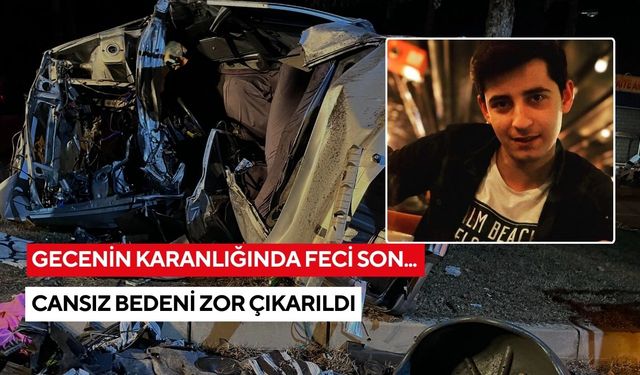 Gecenin karanlığında feci son... Hurdaya dönen araçtan cansız bedeni zor çıkarıldı
