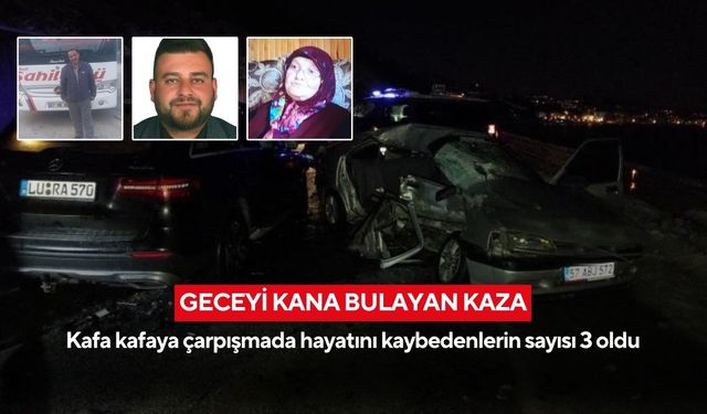 Geceyi kana bulayan kaza: Kafa kafaya çarpışmada hayatını kaybedenlerin sayısı 3 oldu