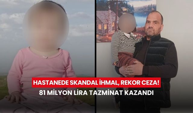 Hastanede skandal ihmal, rekor ceza! "Bize söylemediler" dedi, servet değerinde tazminat kazandı