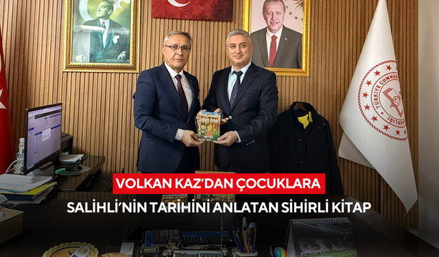 Volkan Kaz’dan çocuklara Salihli’nin tarihini anlatan sihirli kitap