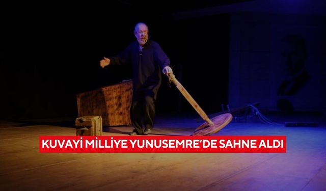 Kurtuluş mücadelesi sahnede yeniden hayat buldu