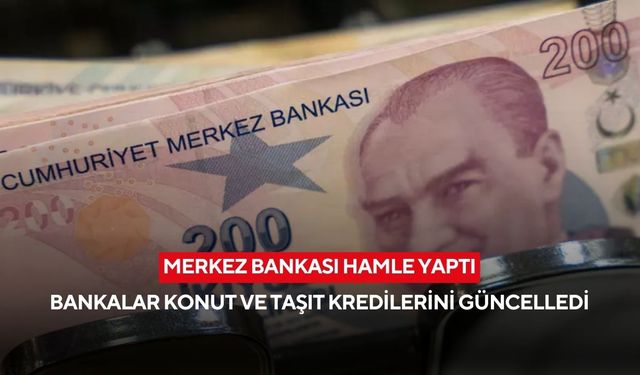 Merkez Bankası hamle yaptı: Konut ve taşıt kredisinde beklenen düşüş geldi!