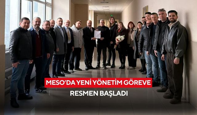 MESO’da yeni yönetim göreve resmen başladı