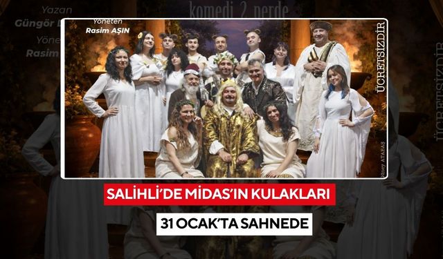 Salihli’de Midas’ın kulakları 31 Ocak’ta sahnede