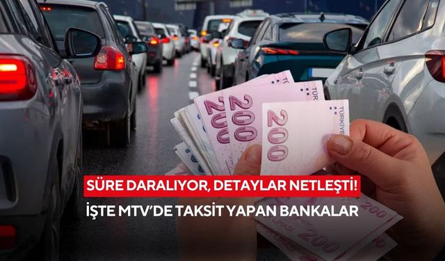Milyonları ilgilendiriyor! MTV ödeyecekler dikkat: Taksit yapan bankalar belli oldu