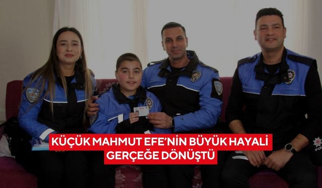 Polis olma hayali gerçek oldu! Mahmut Efe’nin mutluluğu yürekleri ısıttı...