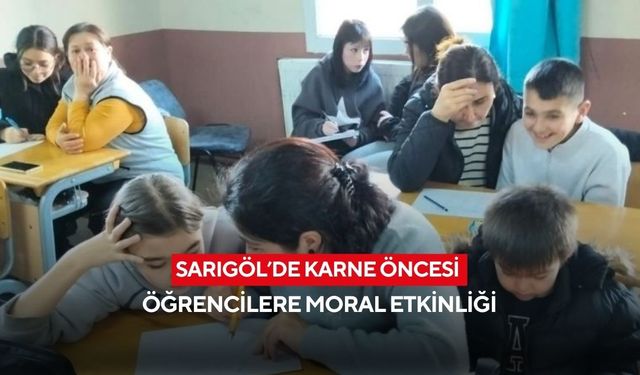 Sarıgöl’de karne öncesi öğrencilere moral etkinliği