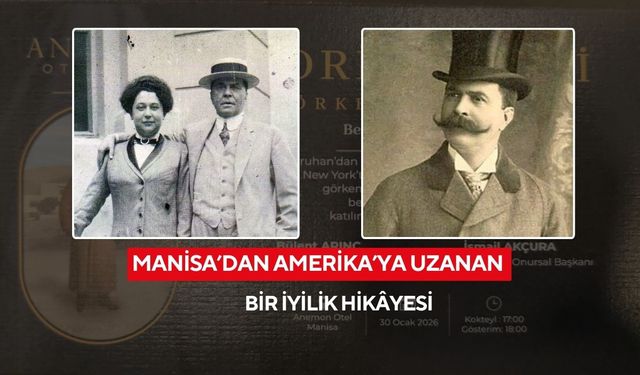 Manisa’dan Amerika’ya uzanan bir iyilik hikâyesi