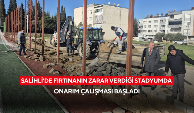 Salihli’de fırtınanın zarar verdiği stadyumda onarım çalışması başladı