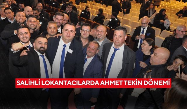 Salihli Lokantacılar ve Gazinocular Esnaf Odası’nda yeni başkan Ahmet Tekin oldu