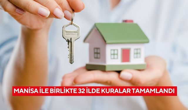 Manisa ile birlikte 32 ilde kuralar tamamlandı