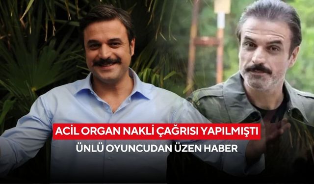 Ünlü oyuncu Ufuk Özkan’ın kardeşinden yürek burkan açıklama: “Durumu maalesef çok ciddi”
