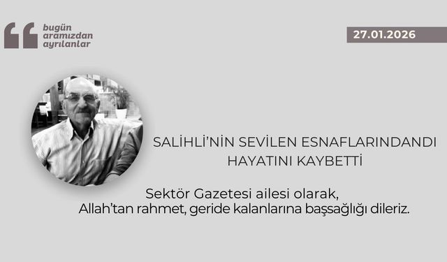 Salihli’nin sevilen esnaflarındandı hayatını kaybetti