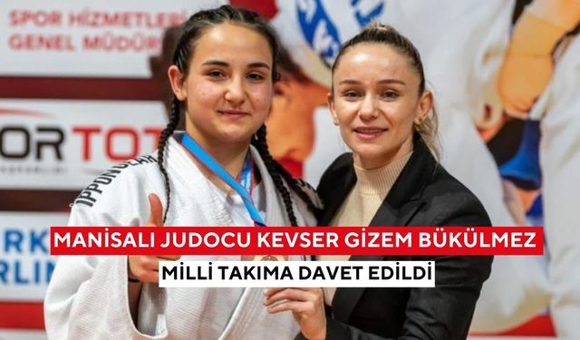 Manisalı judocu Kevser Gizem Bükülmez milli takıma davet edildi