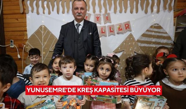 Yunusemre’de kreş kapasitesi büyüyor