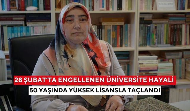 Azimle filizlenen hayal! 28 Şubat yasağı nedeniyle yarım kalan üniversite yolculuğunu 50 yaşında yüksek lisansla tamamladı...