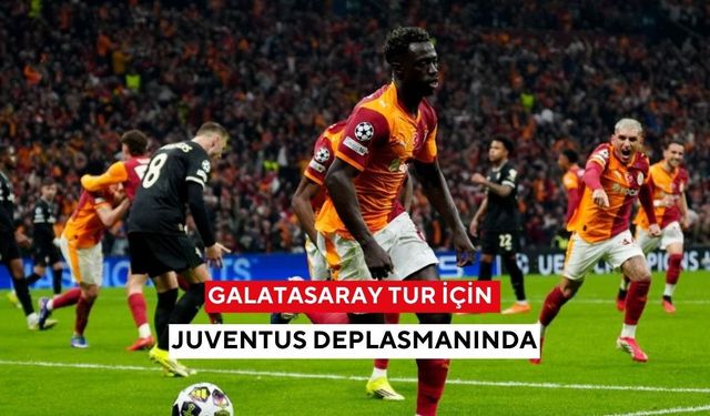 Galatasaray tur için Juventus deplasmanında