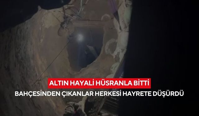 Define uğruna inanılmaz iş!: Bahçesine 40 metrelik kuyu kazdı, eli boş yakalandı...