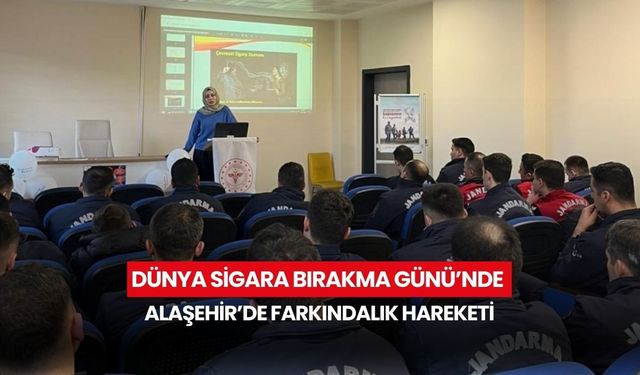 Dünya Sigara Bırakma Günü’nde Alaşehir’de farkındalık hareketi