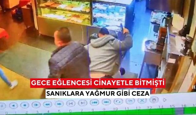 Eğlence mekanında kan akmıştı... Mahkemeden 7 sanığa rekor ceza