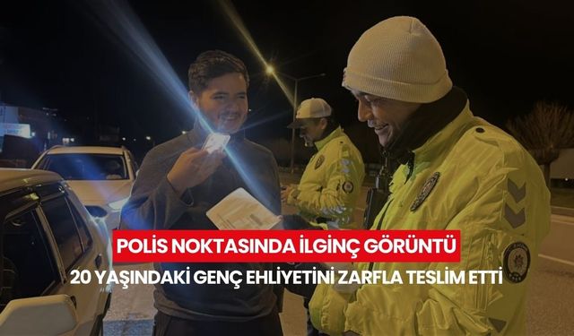 Genç sürücü ehliyetini alalı 1 ay olduğunu söyledi, polislere zarfla gösterdi... “Bir aydır bu anı bekliyordum”