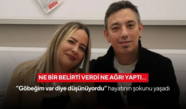 Hiç belirti vermedi, acı gerçek hastanede ortaya çıktı!