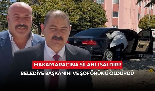 Makam aracına kurşun yağdırmıştı: Başkan ve şoför cinayetinde karar çıktı