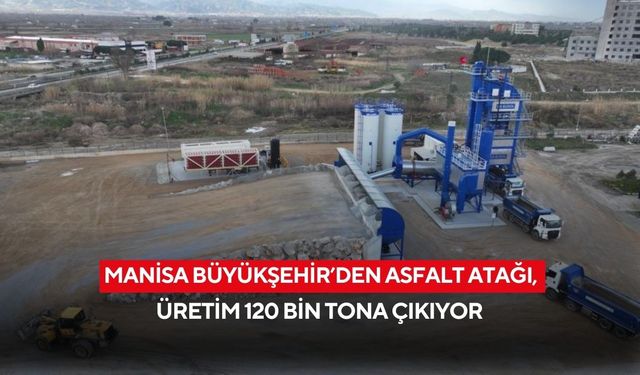 Manisa Büyükşehir’den asfalt atağı, üretim 120 bin tona çıkıyor