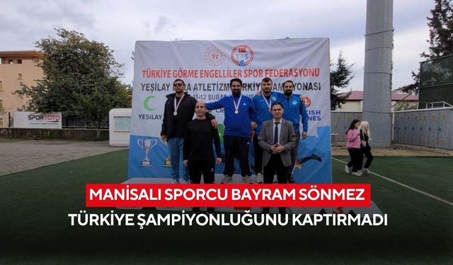 Manisalı sporcu Bayram Sönmez Türkiye şampiyonluğunu kaptırmadı