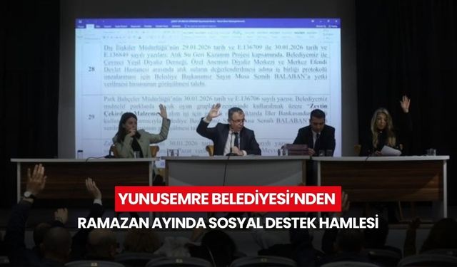 Yunusemre Belediyesi’nden Ramazan ayında sosyal destek hamlesi