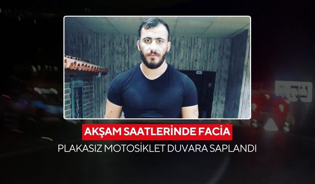 Plakasız motosiklet faciası! 35 yaşındaki sürücü kurtarılamadı...