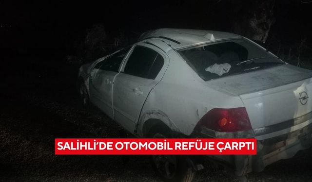 Salihli’de otomobil refüje çarptı: 1 yaralı
