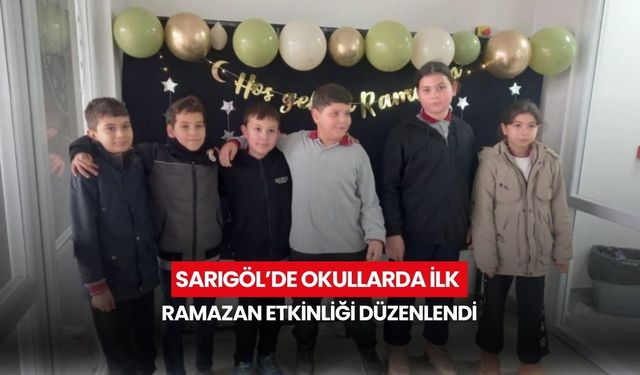Sarıgöl’de okullarda ilk Ramazan etkinliği düzenlendi