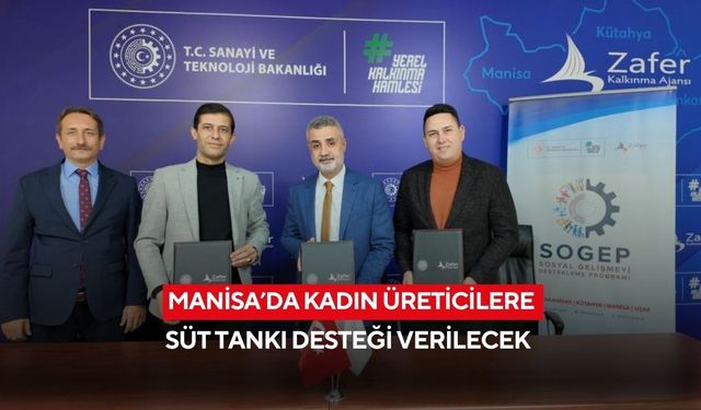 Manisa’da kadın üreticilere süt tankı desteği verilecek