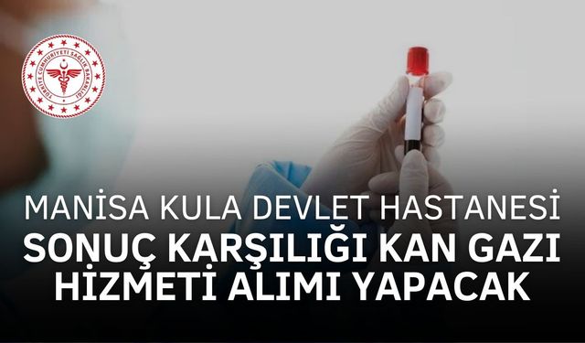 SONUÇ KARŞILIĞI KAN GAZI HİZMETİ ALIMI