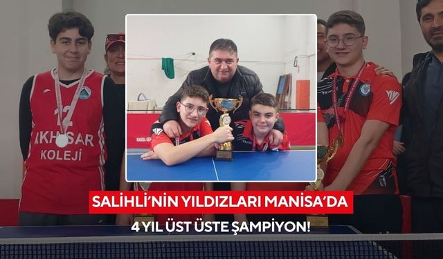 Salihli’nin yıldızları Manisa’da 4 yıl üst üste şampiyon!