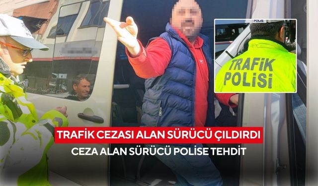 Trafik cezası alan sürücü çıldırdı... Polisi tehdit etti, basın kamerasına vurarak tepki gösterdi