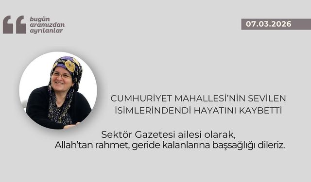 Cumhuriyet Mahallesi’nin sevilen isimlerindendi hayatını kaybetti