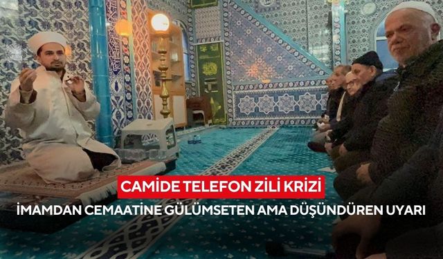 Camide çalan telefonlar sabır taşırdı... İmamdan dikkat çeken çiftetelli çıkışı