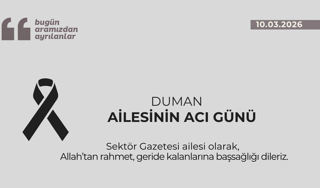 Duman ailesinin acı günü