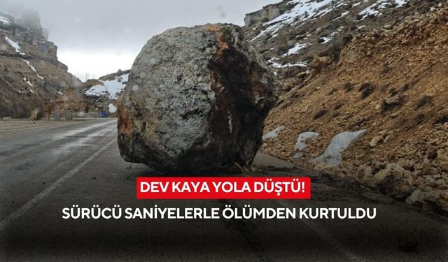 Dev kaya yola düştü! Sürücü saniyelerle ölümden kurtuldu