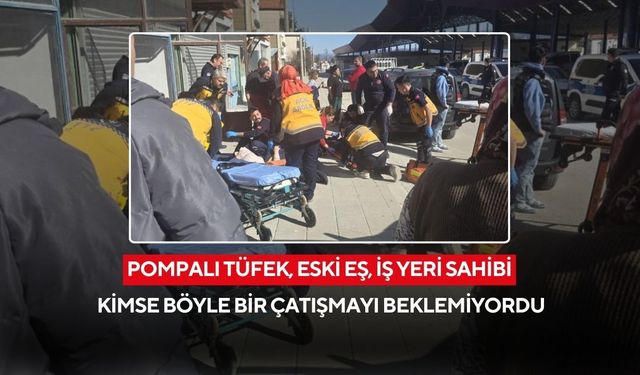 Eski eşini pompalı tüfekle vuran adam, kadının gönül ilişkisi olduğu iddia edilen iş yeri sahibi tarafından tüfekle kolundan vuruldu