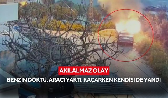 Evin önünde park halindeydi… Benzin döktü, aracı yaktı, kaçarken kendisi de yandı...