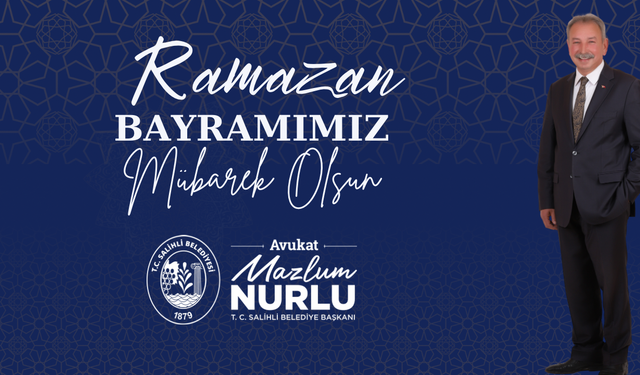 SALİHLİ BELEDİYE BAŞKANLIĞI RAMAZAN BAYRAMI KUTLAMA İLANI