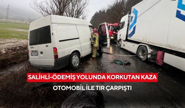Salihli-Ödemiş yolunda kaza: 2 yaralı