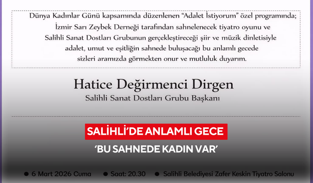 Salihli’de Dünya Kadınlar Günü için anlamlı gece ‘Bu sahnede kadın var’