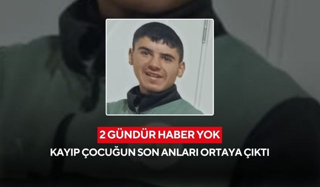 Köy ayakta, anne baba perişan! 15 yaşındaki çocuk 2 gündür her yerde aranıyor...