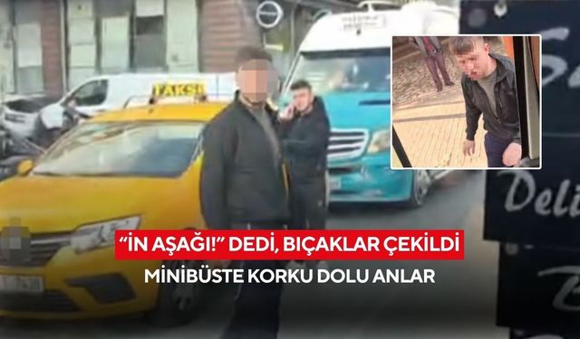 Minibüste dehşet anları! Taciz iddiası bıçaklı kavgaya döndü...