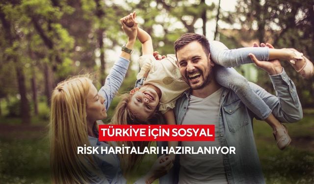 Türkiye için sosyal risk haritaları hazırlanıyor: Manisa ile birlikte 11 harita tamamlandı