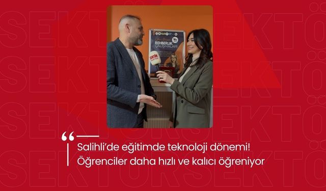 Salihli’de eğitimde teknoloji dönemi! Öğrenciler daha hızlı ve kalıcı öğreniyor